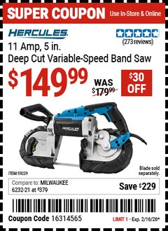 Harbor Freight Coupon HERCULES 11 AMP, 5 IN. DEEP CUT VARIABLE-SPEED BAND SAW Lot No. 59229 Expired: 2/16/26 - $149.99