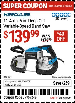 Harbor Freight Coupon HERCULES 11 AMP, 5 IN. DEEP CUT VARIABLE-SPEED BAND SAW Lot No. 59229 Expired: 4/19/26 - $139.99