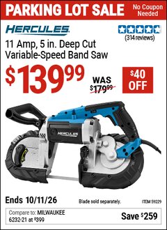 Harbor Freight Coupon HERCULES 11 AMP, 5 IN. DEEP CUT VARIABLE-SPEED BAND SAW Lot No. 59229 Valid Thru: 10/11/26 - $139.99