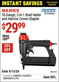 Harbor Freight Coupon BANKS 18 GAUGE, 2-IN-1 BRAD NAILER AND NARROW CROWN STAPLER Lot No. 70922 Expired: 6/13/26 - $29.99