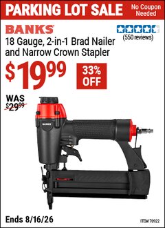 Harbor Freight Coupon BANKS 18 GAUGE, 2-IN-1 BRAD NAILER AND NARROW CROWN STAPLER Lot No. 70922 Expired: 8/16/26 - $19.99