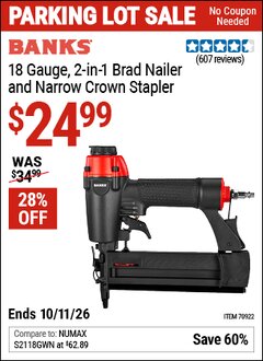 Harbor Freight Coupon BANKS 18 GAUGE, 2-IN-1 BRAD NAILER AND NARROW CROWN STAPLER Lot No. 70922 Expired: 10/11/26 - $24.99