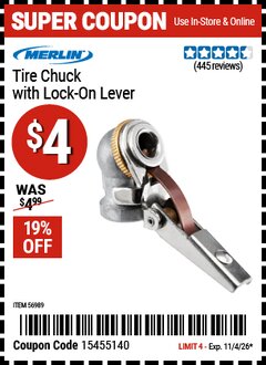 Harbor Freight Coupon MERLIN TIRE CHUCK WITH LOCK-ON LEVER Lot No. 56909 Valid Thru: 11/4/26 - $4