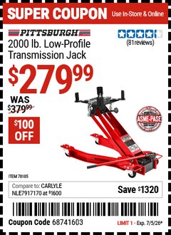 Harbor Freight Coupon PITTSBURGH 2000 LB. LOW-PROFILE TRANSMISSION JACK Lot No. 70185 Valid Thru: 7/5/26 - $279.99
