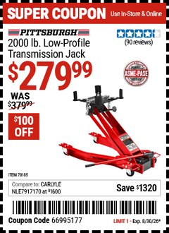 Harbor Freight Coupon PITTSBURGH 2000 LB. LOW-PROFILE TRANSMISSION JACK Lot No. 70185 EXPIRES: 8/30/26 - $279.99