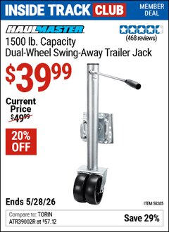 Harbor Freight Coupon HAUL-MASTER 1500 LB. CAPACITY DUAL-WHEEL SWING-AWAY TRAILER JACK Lot No. 58205 Valid: 12/31/69 - 5/28/26 - $39.99