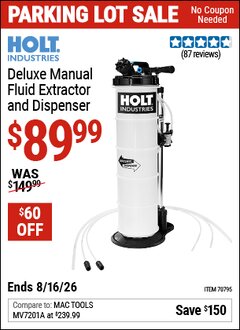 Harbor Freight Coupon HOLT INDUSTRIES DELUXE MANUAL FLUID EXTRACTOR AND DISPENSER Lot No. 70795 Expired: 8/16/26 - $89.99