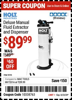Harbor Freight Coupon HOLT INDUSTRIES DELUXE MANUAL FLUID EXTRACTOR AND DISPENSER Lot No. 70795 Expired: 8/23/26 - $89.99