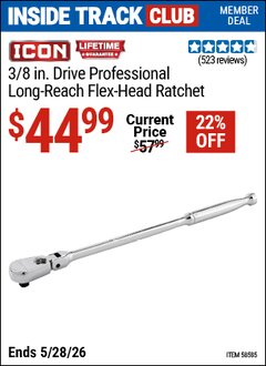 Harbor Freight ITC Coupon ICON 3/8 IN. DRIVE PROFESSIONAL LONG-REACH FLEX-HEAD RATCHET Lot No. 58585 Expired: 5/28/26 - $44.99