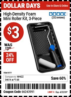 Harbor Freight Coupon HIGH-DENSITY FOAM MINI ROLLER KIT, 3-PIECE Lot No. 59777 EXPIRES: 4/22/26 - $3