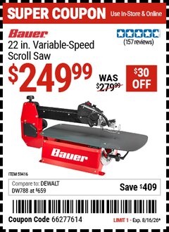 Harbor Freight Coupon BAUER 22 IN. VARIABLE-SPEED SCROLL SAW Lot No. 59416 Expired: 8/16/26 - $249.99