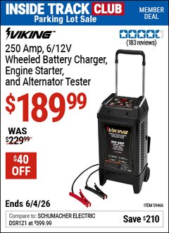 Harbor Freight ITC Coupon VIKING 250 AMP, 6/12V WHEELED BATTERY CHARGER, ENGINE STARTER, AND ALTERNATOR TESTER Lot No. 59466 Expired: 6/4/26 - $189.99