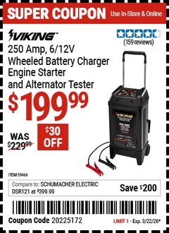 Harbor Freight Coupon VIKING 250 AMP, 6/12V WHEELED BATTERY CHARGER, ENGINE STARTER, AND ALTERNATOR TESTER Lot No. 59466 Expired: 3/22/26 - $199.99