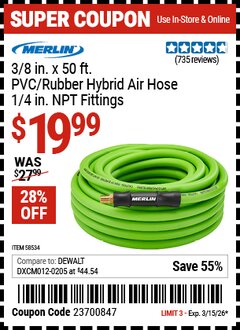Harbor Freight Coupon MERLIN 3/8 IN. X 50 FT. PVC/RUBBER HYBRID AIR HOSE, 1/4 IN. NPT FITTINGS Lot No. 58534 Valid Thru: 3/15/26 - $19.99
