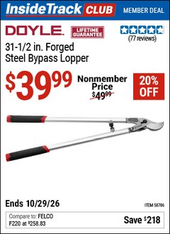 Harbor Freight ITC Coupon DOYLE 31-1/2 IN. FORGED STEEL BYPASS LOPPER Lot No. 58786 Dates Valid: 12/31/69 - 10/29/26 - $39.99