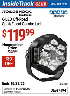 Harbor Freight ITC Coupon ROADSHOCK EDGE 6-LED OFF-ROAD SPOT/FLOOD COMBO LIGHT Lot No. 59237 Dates Valid: 12/31/69 - 10/29/26 - $119.99