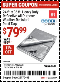 Harbor Freight Coupon HFT 24 FT. X 36 FT. HEAVY DUTY REFLECTIVE ALL-PURPOSE WEATHER-RESISTANT 9 MIL TARP Lot No. 57898 Valid Thru: 2/1/26 - $79.99