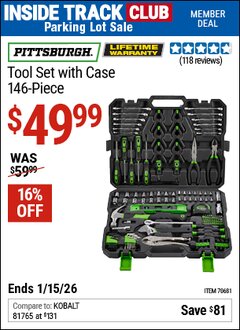 Harbor Freight ITC Coupon PITTSBURGH TOOL SET WITH CASE, 146-PIECE Lot No. 70681 Dates Valid: 12/31/69 - 1/15/26 - $49.99