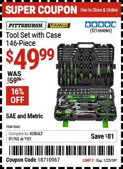 Harbor Freight Coupon PITTSBURGH TOOL SET WITH CASE, 146-PIECE Lot No. 70681 Expired: 1/25/26 - $49.99