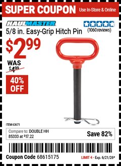 Harbor Freight Coupon HAUL-MASTER 5/8 IN. EASY-GRIP HITCH PIN Lot No. 63671 Valid Thru: 6/21/26 - $2.99