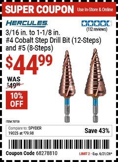 Harbor Freight Coupon HERCULES 3/16 IN. TO 1-1/8 IN. #4 COBALT STEP DRILL BIT (12-STEPS) AND #5 (8-STEPS) Lot No. 70758 Valid Thru: 6/21/26 - $44.99