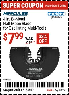 Harbor Freight Coupon HERCULES 4 IN. BI-METAL HALF-MOON BLADE FOR OSCILLATING MULTI-TOOLS Lot No. 70225 Valid Thru: 8/2/26 - $7.99