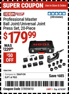 Harbor Freight Coupon ICON PROFESSIONAL MASTER BALL JOINT/UNIVERSAL JOINT PRESS SET, 20-PIECE Lot No. 57996 Expired: 4/19/26 - $179.99