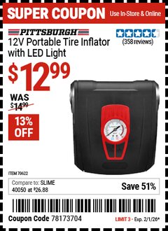 Harbor Freight Coupon PITTSBURGH 12V PORTABLE TIRE INFLATOR WITH LED LIGHT Lot No. 70622 Valid Thru: 2/1/26 - $12.99