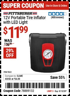 Harbor Freight Coupon PITTSBURGH 12V PORTABLE TIRE INFLATOR WITH LED LIGHT Lot No. 70622 Valid Thru: 9/13/26 - $11.99