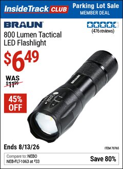 Harbor Freight ITC Coupon BRAUN 800 LUMEN TACTICAL LED FLASHLIGHT Lot No. 70765 Expired: 8/13/26 - $6.49
