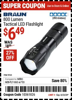 Harbor Freight Coupon BRAUN 800 LUMEN TACTICAL LED FLASHLIGHT Lot No. 70765 Expired: 8/23/26 - $6.49