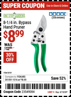 Harbor Freight Coupon ONE STOP GARDENS 8-1/4 IN. BYPASS HAND PRUNER Lot No. 58787 Expired: 3/15/26 - $8.99
