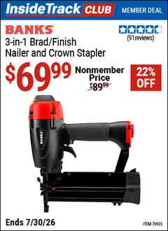 Harbor Freight ITC Coupon BANKS 3-IN-1 BRAD/FINISH NAILER AND CROWN STAPLER Lot No. 70923 Dates Valid: 12/31/69 - 7/30/26 - $69.99