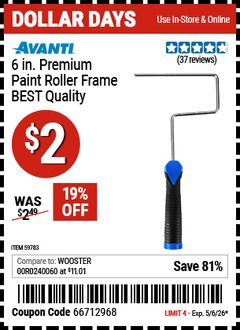 Harbor Freight Coupon AVANTI 6 IN. PREMIUM PAINT ROLLER FRAME - BEST QUALITY Lot No. 59783 Expired: 5/6/26 - $2
