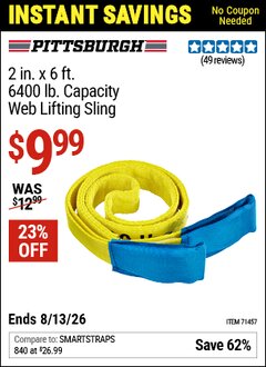 Harbor Freight Coupon PITTSBURGH 2 IN. X 6 FT., 6400 LB. CAPACITY WEB LIFTING SLING, YELLOW Lot No. 71457 Valid Thru: 6/13/26 - $9.99
