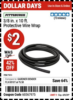 Harbor Freight Coupon PITTSBURGH 3/8 IN. X 10 FT. PROTECTIVE WIRE WRAP Lot No. 71014 Expired: 4/8/26 - $2
