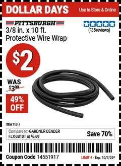 Harbor Freight Coupon PITTSBURGH 3/8 IN. X 10 FT. PROTECTIVE WIRE WRAP Lot No. 71014 Expired: 10/7/26 - $2