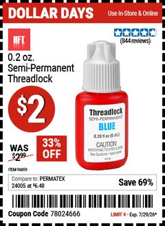 Harbor Freight Coupon HFT 0.20 FL. OZ. SEMI-PERMANENT THREADLOCK Lot No. 96059 Valid Thru: 7/29/26 - $2