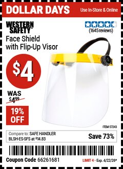 Harbor Freight Coupon WESTERN SAFETY FACE SHIELD WITH FLIP-UP VISOR Lot No. 57243 EXPIRES: 4/22/26 - $4
