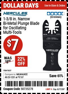 Harbor Freight Coupon HERCULES 1-3/8 IN. NARROW BI-METAL PLUNGE BLADE FOR OSCILLATING MULTI-TOOLS Lot No. 70237 Valid Thru: 6/17/26 - $7