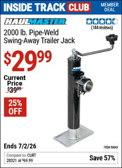 Harbor Freight Coupon HAUL-MASTER 2000 LB. PIPE-WELD SWING-AWAY TRAILER JACK Lot No. 58045 Valid: 12/31/69 - 7/2/26 - $29.99