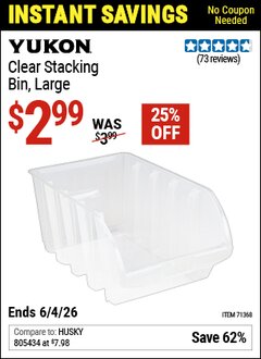 Harbor Freight Coupon YUKON CLEAR STACKING BIN, LARGE Lot No. 71368 Valid Thru: 6/4/26 - $2.99
