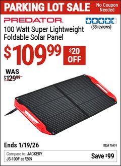 Harbor Freight Coupon PREDATOR 100 WATT SUPER LIGHTWEIGHT FOLDABLE SOLAR PANEL Lot No. 70474 Expired: 12/31/69 - $109.99