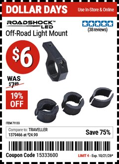Harbor Freight Coupon ROADSHOCK OFF-ROAD LIGHT MOUNT Lot No. 71133 EXPIRES: 10/21/26 - $6