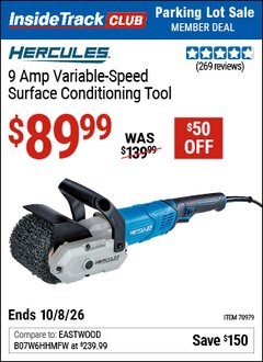 Harbor Freight ITC Coupon HERCULES 9 AMP VARIABLE-SPEED SURFACE CONDITIONING TOOL Lot No. 70979 Expired: 10/8/26 - $89.99