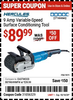 Harbor Freight Coupon HERCULES 9 AMP VARIABLE-SPEED SURFACE CONDITIONING TOOL Lot No. 70979 Expired: 10/18/26 - $89.99