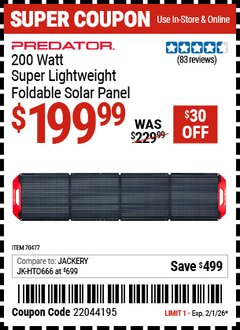 Harbor Freight Coupon PREDATOR 200 WATT SUPER LIGHTWEIGHT FOLDABLE SOLAR PANEL Lot No. 70477 Expired: 2/1/26 - $199.99