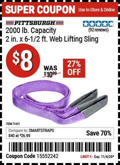 Harbor Freight Coupon PITTSBURGH 2 IN. X 6-1/2 FT., 2000 LB. CAPACITY WEB LIFTING SLING, PURPLE Lot No. 71451 Valid Thru: 11/4/26 - $8