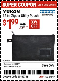 Harbor Freight Coupon YUKON 12 IN. ZIPPER UTILITY POUCH Lot No. 70998 Valid Thru: 2/16/26 - $1.99