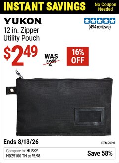 Harbor Freight Coupon YUKON 12 IN. ZIPPER UTILITY POUCH Lot No. 70998 Expired: 6/13/26 - $2.49